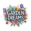 Garden Dreams Sticker
